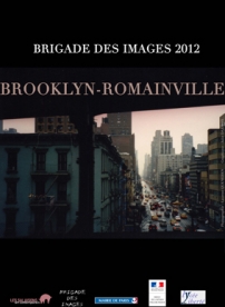 MARDI 5 FEVRIER 2013 à 20 h ▶ Brooklyn-Romainville, 10 vidéos d’artistes